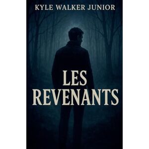 Junior, Kyle Walker Les revenants Junior, Kyle Walker Les revenants