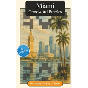 Publications, P.G. Miami Crossword Puzzles: Crossword Puzzles with Easy to Read Print about Miami, Culture, History and More 6x9 inches, 120 pages 50+ Puzzles ... ... Relaxation (U.S. Cities Crossword Puzzles) Publications, P.G. Miami Crossword Puzzles: Crossword Puzzles with Easy to Read Print about Miami, Culture, History and More 6x9 inches, 120 pages 50+ Puzzles ... ... Relaxation (U.S. Cities Crossword Puzzles)