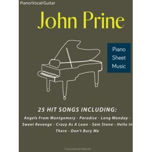 Palmer, David R John Prine Piano Sheet Music: 25 Hit Songs Collection For Piano, Vocals, Guitar Palmer, David R John Prine Piano Sheet Music: 25 Hit Songs Collection For Piano, Vocals, Guitar