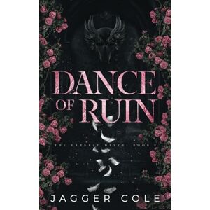 Cole, Jagger Dance of Ruin: Alternate Cover Print Edition Cole, Jagger Dance of Ruin: Alternate Cover Print Edition