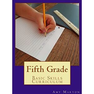 Maryon, Amy Fifth Grade Basic Skills Curriculum Maryon, Amy Fifth Grade Basic Skills Curriculum