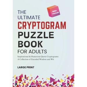 Brain, Goozy 500+ Cryptograms Puzzle Books for Adults with Inspirational Quotes: Cryptoquote Books for Adults, Humorous Cryptograms Large Print Puzzles to Keep you ... Books for Adults, Healthy Brain Activity Book Brain, Goozy 500+ Cryptograms Puzzle Books for Adults with Inspirational Quotes: Cryptoquote Books for Adults, Humorous Cryptograms Large Print Puzzles to Keep you ... Books for Adults, Healthy Brain Activity Book