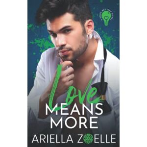 Zoelle, A.F. Love Means More: Good Bad Idea #2 Zoelle, A.F. Love Means More: Good Bad Idea #2