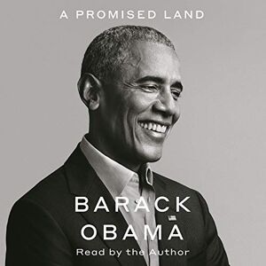 Obama, Barack A Promised Land: The powerful political memoir from the former US President Obama, Barack A Promised Land: The powerful political memoir from the former US President
