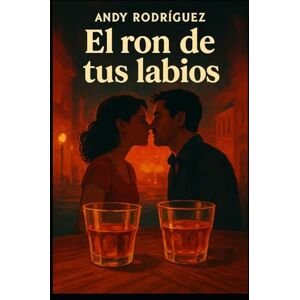 Rodriguez El ron de tus labios Rodriguez El ron de tus labios