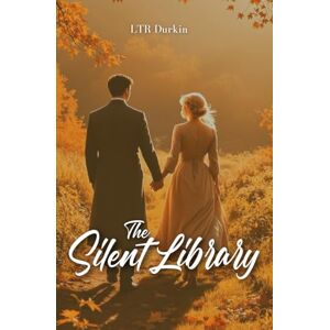 Durkin, LTR The Silent Library: Where His Trauma Found Its Voice, And Her Logic Found Its Heart. (The True North) Durkin, LTR The Silent Library: Where His Trauma Found Its Voice, And Her Logic Found Its Heart. (The True North)