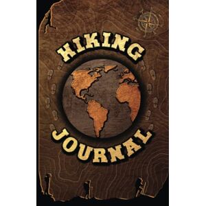 Publishing, Classic Hiking Journal: Write Down Your Adventures from Trails Travel Notebook Trail Log Book The Adventure Log Hiker Field Trip Planner Hikers ... Gift for Women, Men, or Kids (Hardcover) Publishing, Classic Hiking Journal: Write Down Your Adventures from Trails Travel Notebook Trail Log Book The Adventure Log Hiker Field Trip Planner Hikers ... Gift for Women, Men, or Kids (Hardcover)