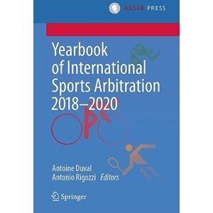 Yearbook of International Sports Arbitration 2018–2020 Yearbook of International Sports Arbitration 2018–2020