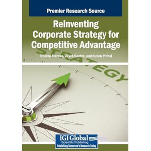 Reinventing Corporate Strategy for Competitive Advantage Reinventing Corporate Strategy for Competitive Advantage