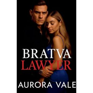 Vale, Aurora Bratva Lawyer: An Enemies to Lovers, Alpha Male, Dark Russian Mafia Romance (5) Vale, Aurora Bratva Lawyer: An Enemies to Lovers, Alpha Male, Dark Russian Mafia Romance (5)