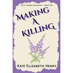 Henry, Kate Elizabeth Making A Killing Henry, Kate Elizabeth Making A Killing