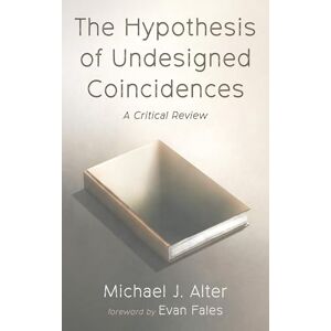 Alter, Michael J. The Hypothesis of Undesigned Coincidences: A Critical Review Alter, Michael J. The Hypothesis of Undesigned Coincidences: A Critical Review