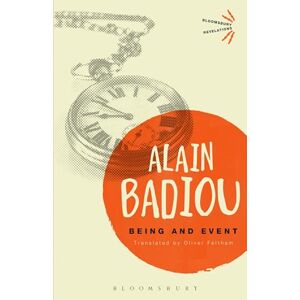Alain Badiou Being and Event (Bloomsbury Revelations) Alain Badiou Being and Event (Bloomsbury Revelations)
