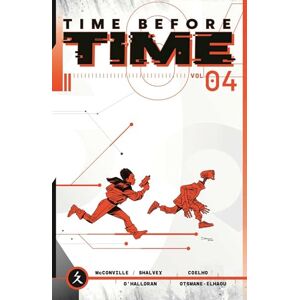 Shalvey, Declan Time Before Time Volume 4 (TIME BEFORE TIME TP) Shalvey, Declan Time Before Time Volume 4 (TIME BEFORE TIME TP)