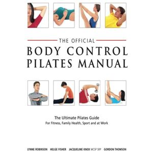 Robinson Official Body Control Pilates Manual Robinson Official Body Control Pilates Manual
