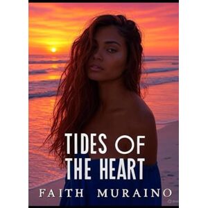 MURAINO, FAITH TIDES OF THE HEART: Wild dark shore: A Southern debutante's journey of self-discovery amid coastal family feuds. "Southern women's fiction" for emotional depth. MURAINO, FAITH TIDES OF THE HEART: Wild dark shore: A Southern debutante's journey of self-discovery amid coastal family feuds. "Southern women's fiction" for emotional depth.