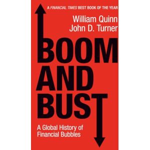 Quinn, William Boom and Bust: A Global History of Financial Bubbles Quinn, William Boom and Bust: A Global History of Financial Bubbles