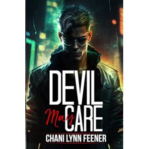 Feener, Chani Lynn Devil May Care: A Dark MM Sci-Fi Enemies to Lovers College Romance (The Devils of Vitality) Feener, Chani Lynn Devil May Care: A Dark MM Sci-Fi Enemies to Lovers College Romance (The Devils of Vitality)