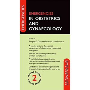 Allied Emergencies in Obstetrics and Gynaecology 2/e Allied Emergencies in Obstetrics and Gynaecology 2/e