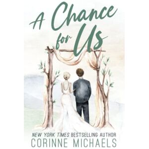 Michaels, Corinne A Chance for Us Special Edition (Willow Creek Valley) Michaels, Corinne A Chance for Us Special Edition (Willow Creek Valley)