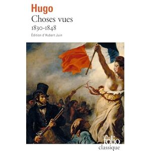Hugo Boss Choses Vues 1 1830-1848: Souvenirs, journaux, cahiers-1830-1848: A40216 (Folio (Gallimard)) Hugo Boss Choses Vues 1 1830-1848: Souvenirs, journaux, cahiers-1830-1848: A40216 (Folio (Gallimard))