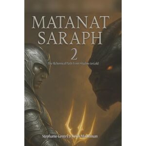 Gentry, Stephanie THE SERPENT'S GIFT: BOOK 2: The Alchemical Path: From Shadow to Gold Gentry, Stephanie THE SERPENT'S GIFT: BOOK 2: The Alchemical Path: From Shadow to Gold