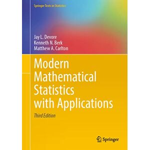 Devore, Jay L. Modern Mathematical Statistics with Applications (Springer Texts in Statistics) Devore, Jay L. Modern Mathematical Statistics with Applications (Springer Texts in Statistics)