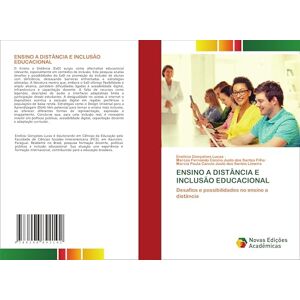 Gonçalves Lucas, Enelício ENSINO A DISTÂNCIA E INCLUSÃO EDUCACIONAL: Desafios e possibilidades no ensino a distância Gonçalves Lucas, Enelício ENSINO A DISTÂNCIA E INCLUSÃO EDUCACIONAL: Desafios e possibilidades no ensino a distância