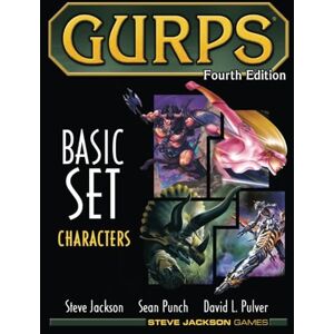 GURPS Basic Set: Characters, Fourth Edition: (B&W Softcover) (GURPS Basic Set, 4th Edition (b&w), from Steve Jackson Games) GURPS Basic Set: Characters, Fourth Edition: (B&W Softcover) (GURPS Basic Set, 4th Edition (b&w), from Steve Jackson Games)