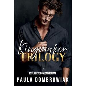 Dombrowiak, Paula Kingmaker Trilogy Dombrowiak, Paula Kingmaker Trilogy