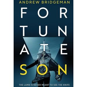 Bridgeman, Andrew Fortunate Son: A Suspenseful Psychological Thriller (Emma Noble Series) Bridgeman, Andrew Fortunate Son: A Suspenseful Psychological Thriller (Emma Noble Series)