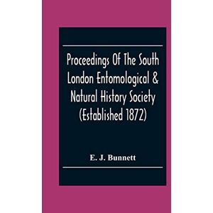 J Bunnett, E Proceedings Of The South London Entomological & Natural History Society (Established 1872) Hibernia Chambers London Bridge S.E.I, Officers & Council 1922-23 J Bunnett, E Proceedings Of The South London Entomological & Natural History Society (Established 1872) Hibernia Chambers London Bridge S.E.I, Officers & Council 1922-23