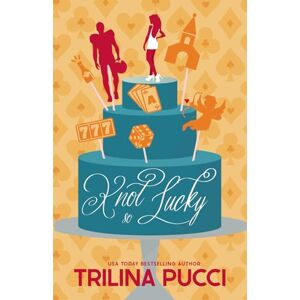 Pucci, Trilina Knot so Lucky: illustrated special edition cover Pucci, Trilina Knot so Lucky: illustrated special edition cover