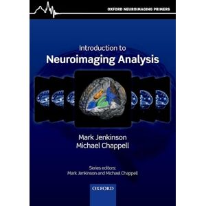 Jenkinson, Mark Introduction to Neuroimaging Analysis (Oxford Neuroimaging Primers) Jenkinson, Mark Introduction to Neuroimaging Analysis (Oxford Neuroimaging Primers)