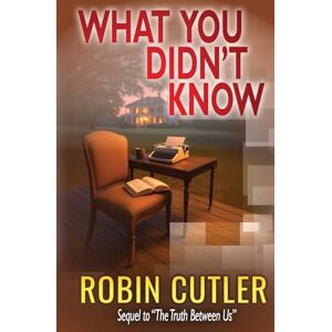 Cutler, Robin What You Didn't Know: 3 (Charleston Confessions) Cutler, Robin What You Didn't Know: 3 (Charleston Confessions)