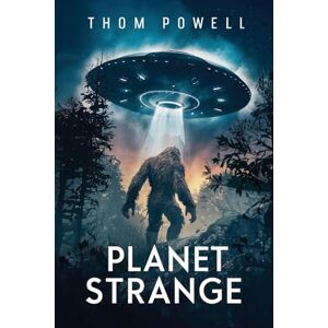 Powell, Thom Planet Strange Powell, Thom Planet Strange
