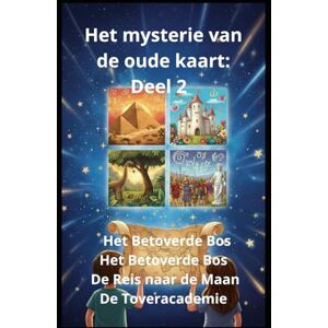 Homs, Joan Jordi Guitart Het mysterie van de oude kaart: Deel 2 Het Betoverde Bos Het Onderwaterrijk De Reis naar de Maan De Toveracademie Homs, Joan Jordi Guitart Het mysterie van de oude kaart: Deel 2 Het Betoverde Bos Het Onderwaterrijk De Reis naar de Maan De Toveracademie