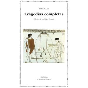 Sophocles Tragedias Completas/ Complete Tragedies (Letras Universales) Sophocles Tragedias Completas/ Complete Tragedies (Letras Universales)