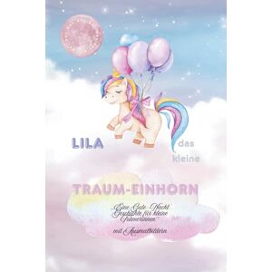 Kids, Azra Kids Hüseyin Gute Nacht, kleines Einhorn!: Eine Zauberhafte Einschlafgeschichte für Kinder von 1 bis 5 Jahre Kids, Azra Kids Hüseyin Gute Nacht, kleines Einhorn!: Eine Zauberhafte Einschlafgeschichte für Kinder von 1 bis 5 Jahre