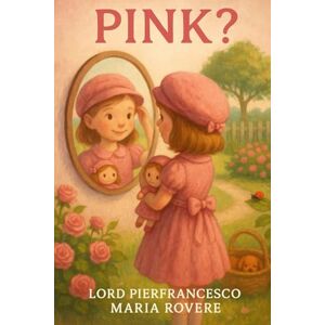 Rovere, Lord Pierfrancesco Maria PINK? (NATUROLOGIA EPIGENETICA e Self-Caregiver) Rovere, Lord Pierfrancesco Maria PINK? (NATUROLOGIA EPIGENETICA e Self-Caregiver)