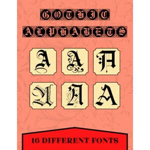 Wilson Gothic Alphabets 16 Different Fonts: Old English and Blackletter Complete Fonts (Lettering, Calligraphy, Typography) Gothic Calligraphy Lettering ... ENGLISH CALLIGRAPHY HANDLETTERING) Wilson Gothic Alphabets 16 Different Fonts: Old English and Blackletter Complete Fonts (Lettering, Calligraphy, Typography) Gothic Calligraphy Lettering ... ENGLISH CALLIGRAPHY HANDLETTERING)