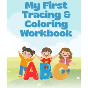 R P, Rohit My First Tracing & Coloring Workbook: Learn Letters, Numbers, and Sight Words for Kids Ages 3–5 Fun Alphabet, Number, and Activity Pages with ... Tales of Kindness and Courage for Kids) R P, Rohit My First Tracing & Coloring Workbook: Learn Letters, Numbers, and Sight Words for Kids Ages 3–5 Fun Alphabet, Number, and Activity Pages with ... Tales of Kindness and Courage for Kids)