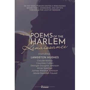 Hughes, Langston Poems of the Harlem Renaissance: The Defining Voices of African American Poetry Hughes, Langston Poems of the Harlem Renaissance: The Defining Voices of African American Poetry