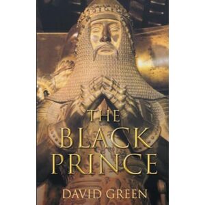 Green, David The Black Prince Green, David The Black Prince