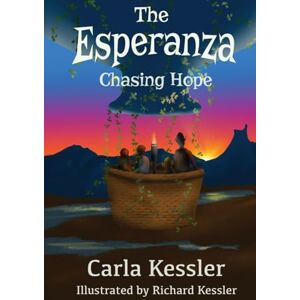 Kessler, Carla The Esperanza Chasing Hope: 2 (The Terracolina Trilogy) Kessler, Carla The Esperanza Chasing Hope: 2 (The Terracolina Trilogy)