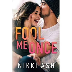 Ash, Nikki Fool Me Once Ash, Nikki Fool Me Once