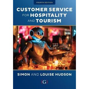 Hudson, Simon Customer Service for Hospitality and Tourism Hudson, Simon Customer Service for Hospitality and Tourism