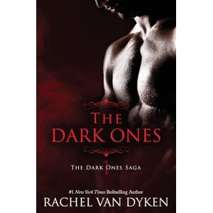 Van Dyken, Rachel The Dark Ones: Volume 1 (The Dark Ones Saga) Van Dyken, Rachel The Dark Ones: Volume 1 (The Dark Ones Saga)