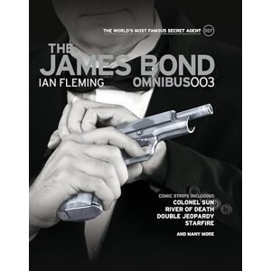 Ian Fleming The James Bond Omnibus Volume 003: v. 003 Ian Fleming The James Bond Omnibus Volume 003: v. 003