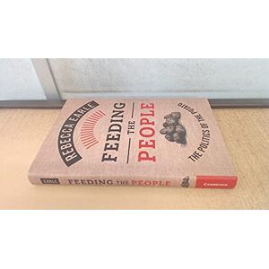 Earle, Rebecca Feeding the People: The Politics of the Potato Earle, Rebecca Feeding the People: The Politics of the Potato